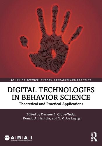 Digital Technologies in Behavior Science: Theoretical and Practical Applications