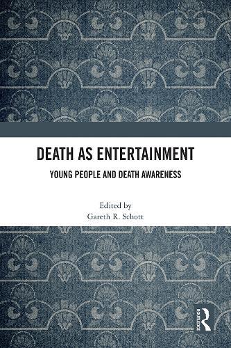 Death as Entertainment: Young People and Death Awareness