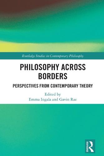 Philosophy Across Borders: Perspectives from Contemporary Theory