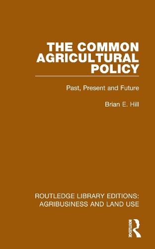 The Common Agricultural Policy: Past, Present and Future