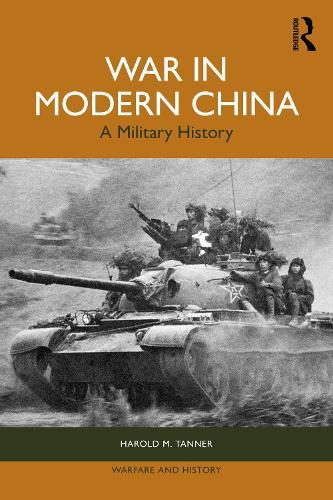 War in Modern China: A Military History