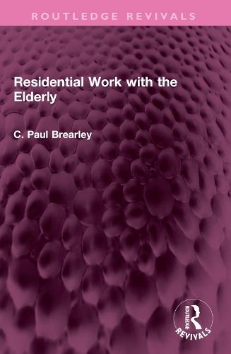 Residential Work with the Elderly