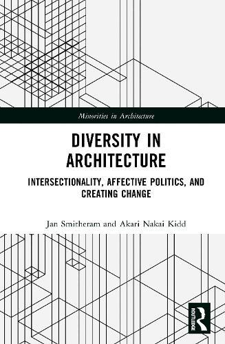 Diversity in Architecture: Intersectionality, Affective Politics, and Creating Change