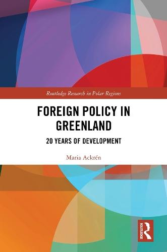 Foreign Policy in Greenland: 20 Years of Development