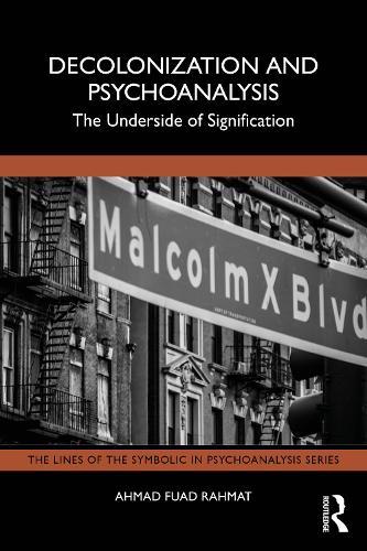 Decolonization and Psychoanalysis: The Underside of Signification