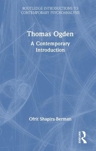 Thomas Ogden: A Contemporary Introduction