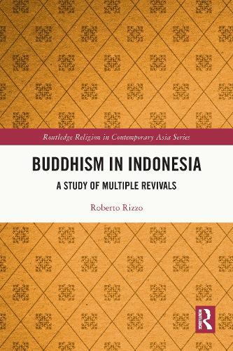 Buddhism in Indonesia: A Study of Multiple Revivals