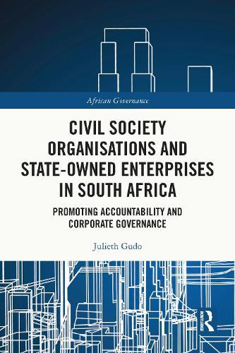 Civil Society Organisations and State-Owned Enterprises in South Africa: Promoting Accountability and Corporate Governance