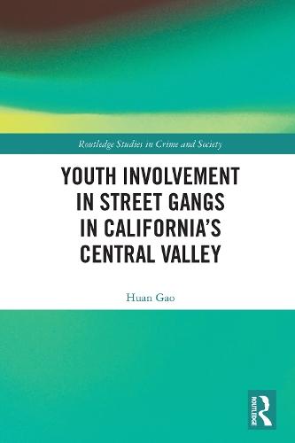 Youth Involvement in Street Gangs in California’s Central Valley