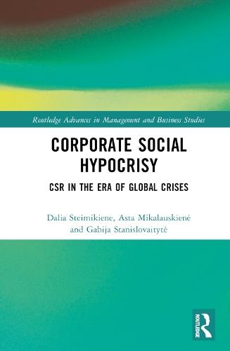 Corporate Social Hypocrisy: CSR in the Era of Global Crises