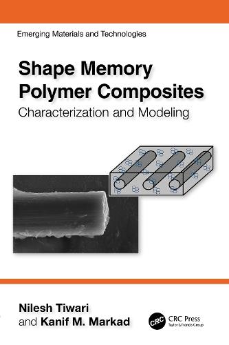 Shape Memory Polymer Composites: Characterization and Modeling