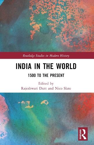 India in the World: 1500 to the Present