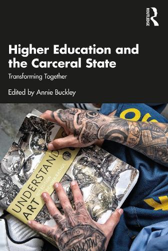 Higher Education and the Carceral State: Transforming Together