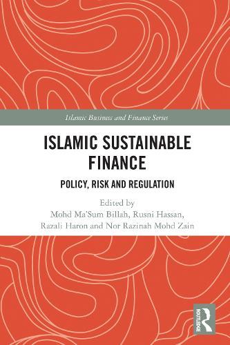 Islamic Sustainable Finance: Policy, Risk and Regulation