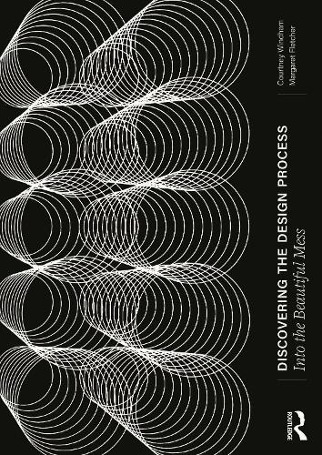 Discovering the Design Process: Into the Beautiful Mess