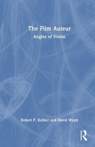 The Film Auteur: Angles of Vision
