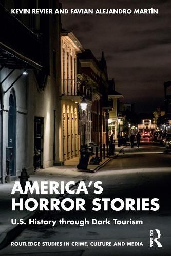 America’s Horror Stories: U.S. History through Dark Tourism