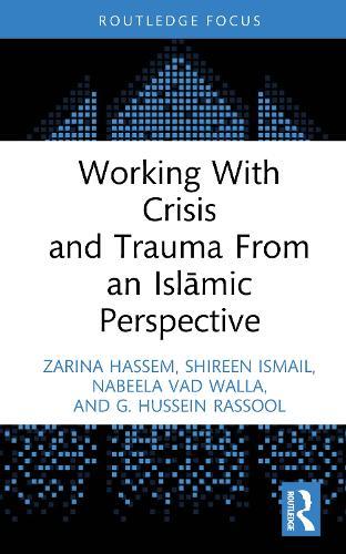 Working With Crisis and Trauma From an Islāmic Perspective