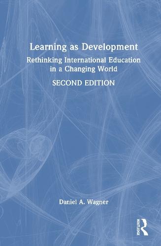 Learning as Development: Rethinking International Education in a Changing World