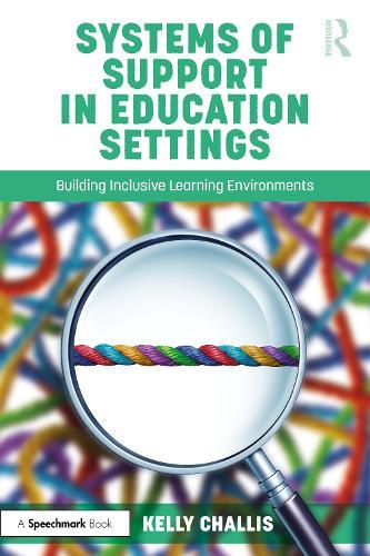 Systems of Support in Education Settings: Building Inclusive Learning Environments
