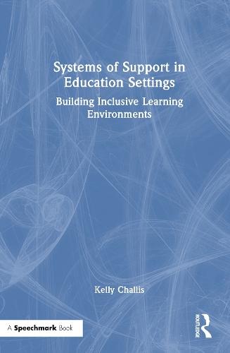 Systems of Support in Education Settings: Building Inclusive Learning Environments