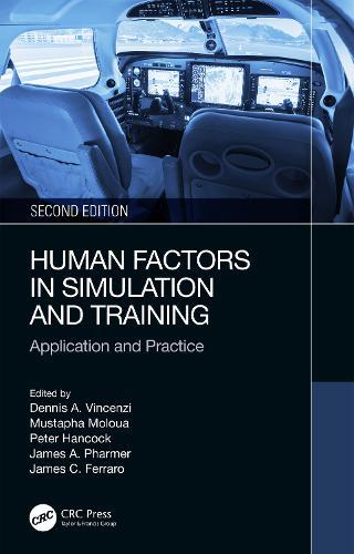 Human Factors in Simulation and Training: Application and Practice