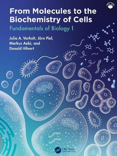 From Molecules to the Biochemistry of Cells: Fundamentals of Biology 1