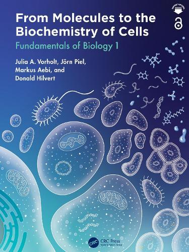 From Molecules to the Biochemistry of Cells: Fundamentals of Biology 1