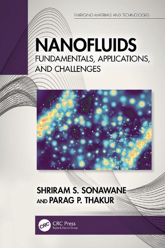 Nanofluids: Fundamentals, Applications, and Challenges