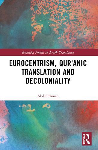 Eurocentrism, Qurʾanic Translation and Decoloniality