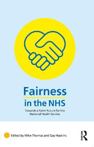 Fairness in the NHS: Towards a Fairer Future for the National Health Service