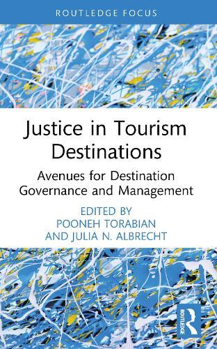 Justice in Tourism Destinations: Avenues for Destination Governance and Management