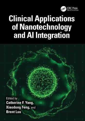 Clinical Applications of Nanotechnology and AI Integration