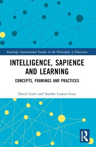 Intelligence, Sapience and Learning: Concepts, Framings and Practices