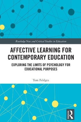 Affective Learning for Contemporary Education: Exploring the Limits of Psychology for Educational Purposes