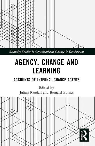 Agency, Change and Learning: Accounts of Internal Change Agents