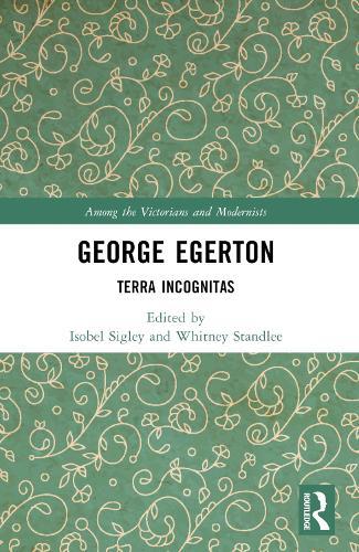 George Egerton: Terra Incognitas