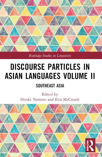 Discourse Particles in Asian Languages Volume II: Southeast Asia