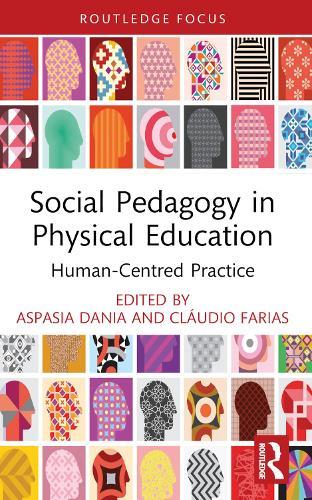 Social Pedagogy in Physical Education: Human-Centred Practice