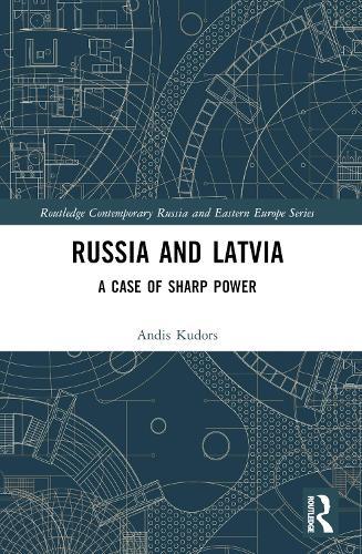 Russia and Latvia: A Case of Sharp Power