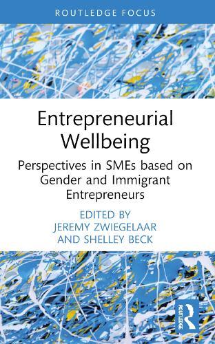 Entrepreneurial Wellbeing: Perspectives in SMEs based on Gender and Immigrant Entrepreneurs