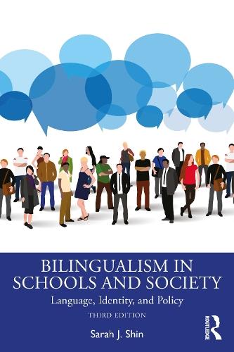 Bilingualism in Schools and Society: Language, Identity, and Policy