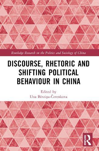 Discourse, Rhetoric and Shifting Political Behaviour in China