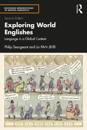 Exploring World Englishes: Language in a Global Context