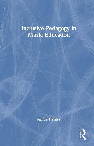 Inclusive Pedagogy in Music Education