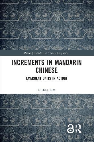 Increments in Mandarin Chinese: Emergent Units in Action