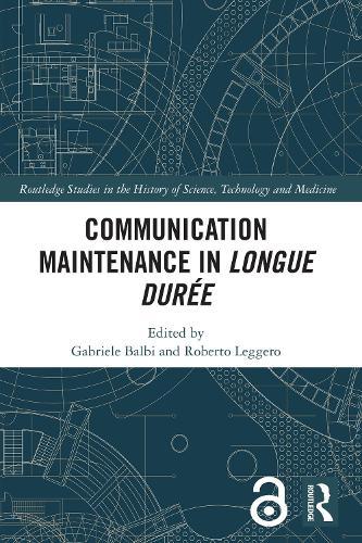 Communication Maintenance in Longue Durée