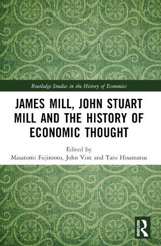 James Mill, John Stuart Mill, and the History of Economic Thought