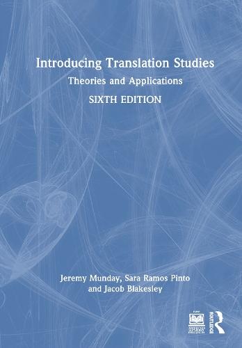 Introducing Translation Studies: Theories and Applications