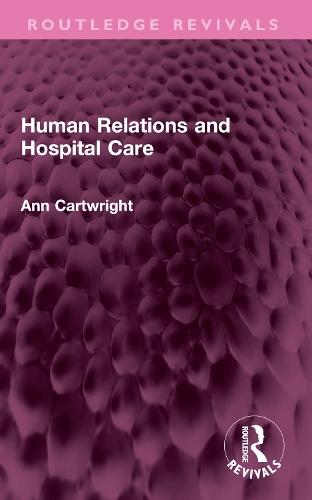 Human Relations and Hospital Care